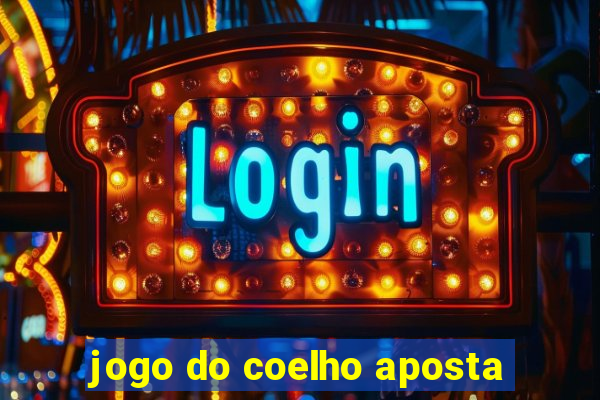 jogo do coelho aposta